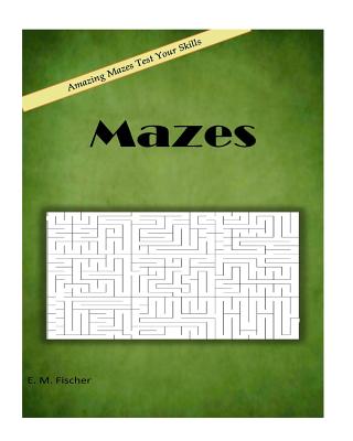 mazes By E. M. Fischer Cover Image