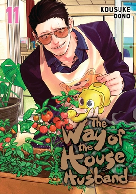 The Way of the Househusband, Vol. 11 By Kousuke Oono Cover Image