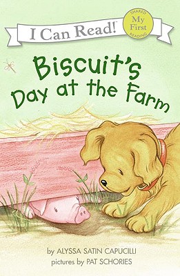 Biscuit's Day at the Farm (My First I Can Read Biscuit Level Pre1) Cover Image