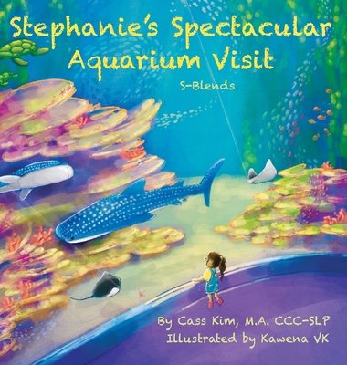 Stephanie's Spectacular Aquarium Visit: S- Blends Cover Image