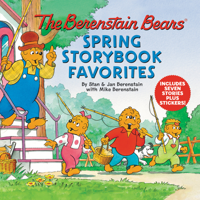 The Berenstain Bears Spring Storybook Favorites: Includes 7 Stories Plus Stickers!: A Springtime Book For Kids By Jan & Mike Berenstain, Mike Berenstain (Illustrator) Cover Image