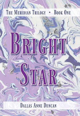 Bright Star (The Meridian Trilogy #1)
