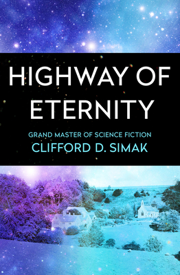 Highway of Eternity By Clifford D. Simak Cover Image