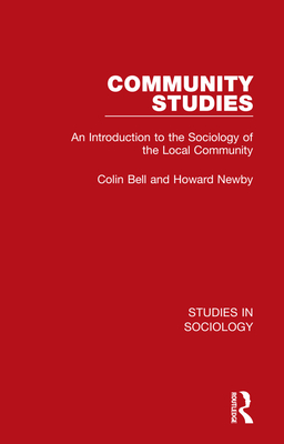 Community Studies: An Introduction to the Sociology of the Local Community (Studies in Sociology #2) Cover Image