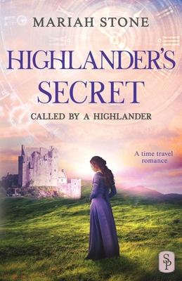 Highlander's Secret: A Scottish Historical Time Travel Romance By Mariah Stone Cover Image