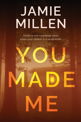 You Made Me By Jamie Millen Cover Image