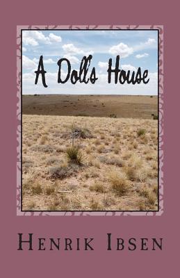 A Doll's House: Three ACT Play