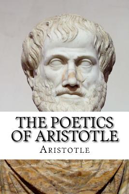 a review of aristotles poetics A short summary of aristotle’s poetics oct 10 posted by interestingliterature an introduction to the first great work of literary criticism. a review of aristotles poetics A short summary of aristotle’s poetics oct 10 posted by interestingliterature an introduction to the first great work of literary criticism.