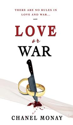 Love or War: Part 2 of The Love Series
