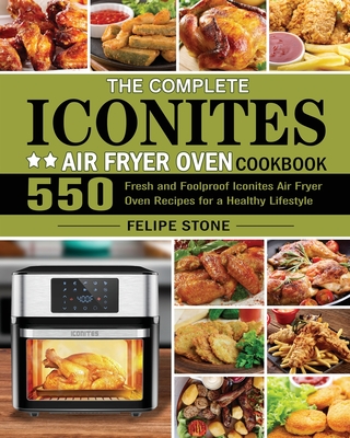The Complete Iconites Air Fryer Oven Cookbook Cover Image