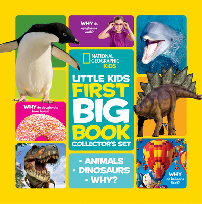 National Geographic Little Kids First Big Book Collector's Set: Animals, Dinosaurs, Why? (National Geographic Little Kids First Big Books) Cover Image