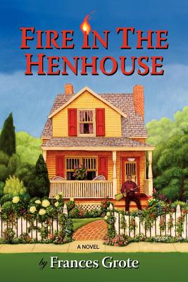 Cover for Fire in the Henhouse