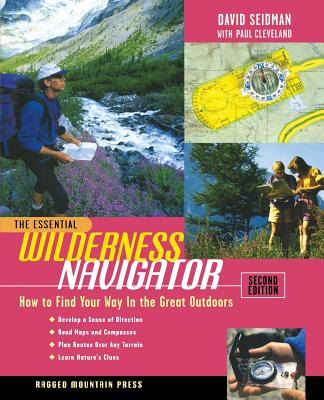 The Essential Wilderness Navigator (Essential (McGraw-Hill)) By David Seidman, Paul Cleveland Cover Image
