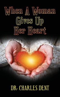 When A Woman Gives Up Her Heart Cover Image
