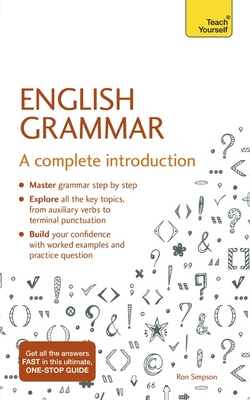 English Grammar: A complete introduction (Teach Yourself) By Ron Simpson Cover Image
