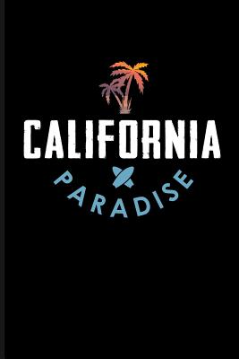 California Paradise: California Notebook By Eve Emelia Cover Image