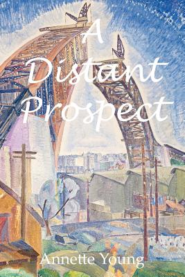 A Distant Prospect By Annette Young Cover Image