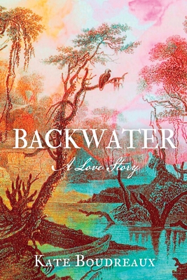 Backwater: A Love Story Cover Image