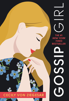 Gossip Girl: A Novel by Cecily von Ziegesar By Cecily von Ziegesar Cover Image