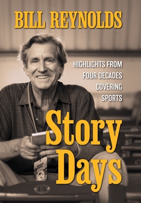 Story Days: Highlights from Four Decades Covering Sports Cover Image