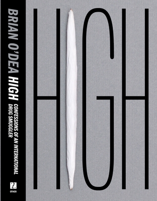 High: Confessions of an International Drug Smuggler Cover Image