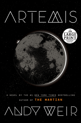 Artemis: A Novel By Andy Weir Cover Image