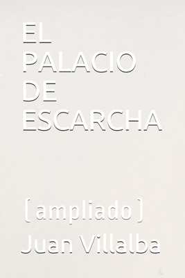 El Palacio de Escarcha: (ampliado) Cover Image
