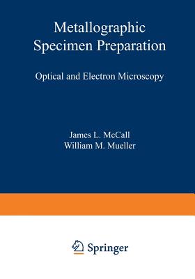 Metallographic Specimen Preparation: Optical and Electron Microscopy Cover Image