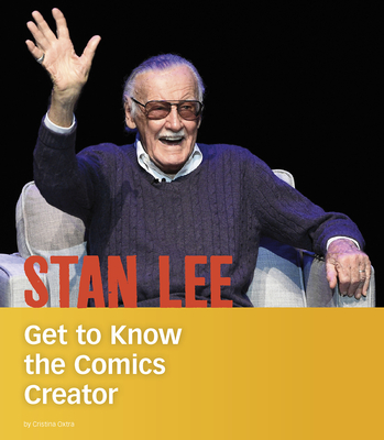Stan Lee: Get to Know the Comics Creator (People You Should Know) Cover Image