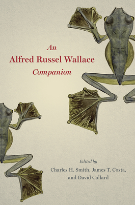 Cover for An Alfred Russel Wallace Companion