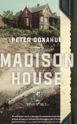 Madison House By Peter Donahue Cover Image