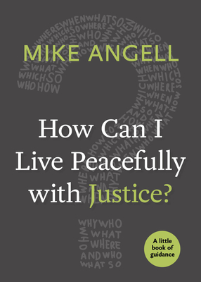 How Can I Live Peacefully with Justice? Cover Image