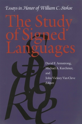 The Study of Signed Languages: Essays in Honor of William C. Stokoe Cover Image