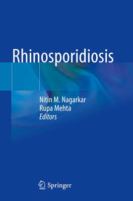 Rhinosporidiosis By Nitin M. Nagarkar (Editor), Rupa Mehta (Editor) Cover Image