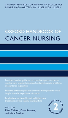 Oxford Handbook of Cancer Nursing (Oxford Handbooks in Nursing)