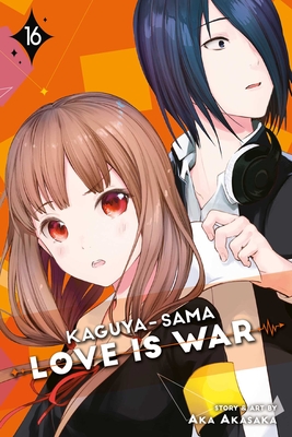 Kaguya-Sama : Love Is War, Vol. 6 by Aka Akasaka