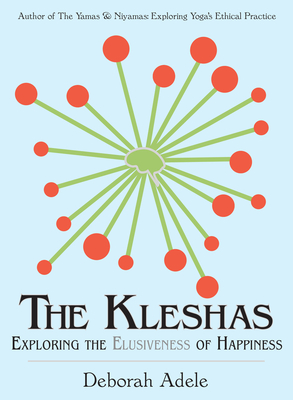 The Kleshas: Exploring the Elusiveness of Happiness Cover Image