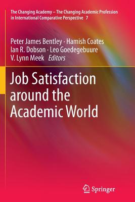 Job Satisfaction Around the Academic World (Changing Academy - The Changing Academic Profession in Inter #7) Cover Image