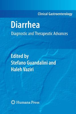 Diarrhea: Diagnostic and Therapeutic Advances (Clinical Gastroenterology) Cover Image