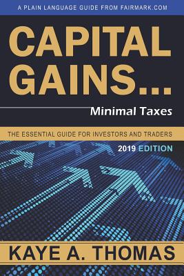 Capital Gains, Minimal Taxes: The Essential Guide for Investors and Traders Cover Image