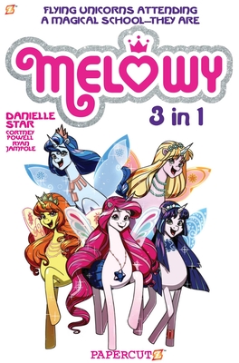 Melowy 3-in-1 #1: Collects The Test of Magic, The Fashion Club of Colors, and Time To Fly By Cortney Faye Powell, Ryan Jampole (Illustrator) Cover Image