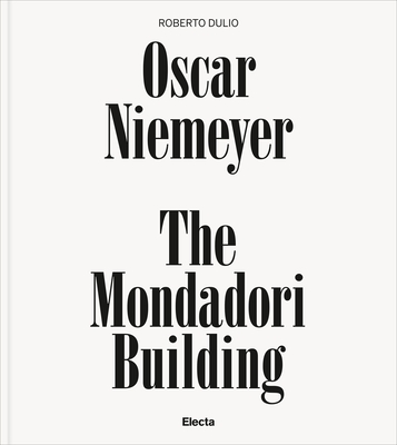 Oscar Niemeyer: The Mondadori Building (Hardcover)