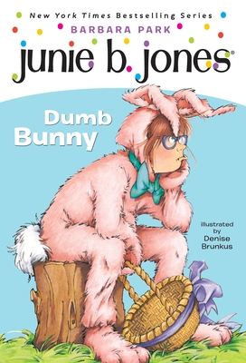 Junie B. Jones #27: Dumb Bunny Cover Image