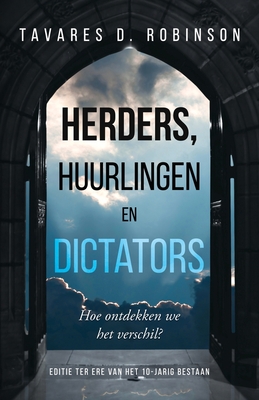 Herders, Huurlingen En Dictators: Hoe Ontdekken We Het Verschil? By Tavares D. Robinson Cover Image