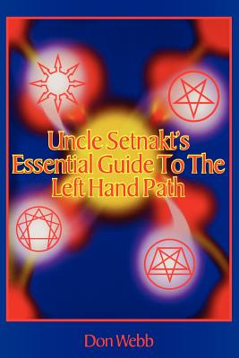 Uncle Setnakt's Essential Guide to the Left Hand Path Cover Image