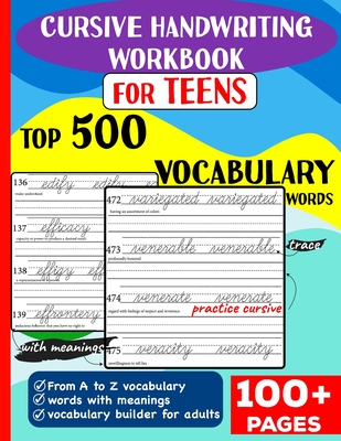 Cursive Handwriting Workbook for Teens: Top 500 Vocabulary Words A to Z with meanings to learn vocabulary builder for adults & By Sasha Daniel Cover Image
