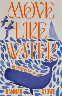 Move Like Water: My Story of the Sea