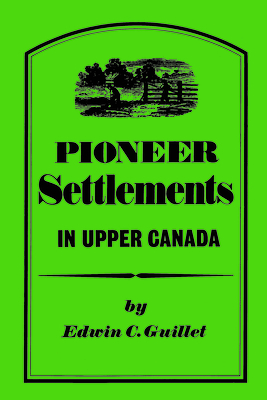 Pioneer Settlements in Upper Canada (Heritage) Cover Image