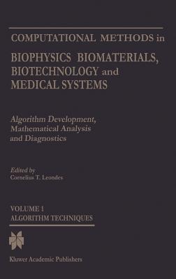 Computational Methods in Biophysics, Biomaterials, Biotechnology and Medical Systems: Algorithm Development, Mathematical Analysis and Diagnosticsvolu Cover Image