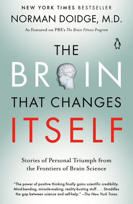 The Brain That Changes Itself: Stories of Personal Triumph from the Frontiers of Brain Science Cover Image